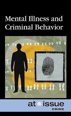 Mental Illness and Criminal Behavior | Rosen Classroom