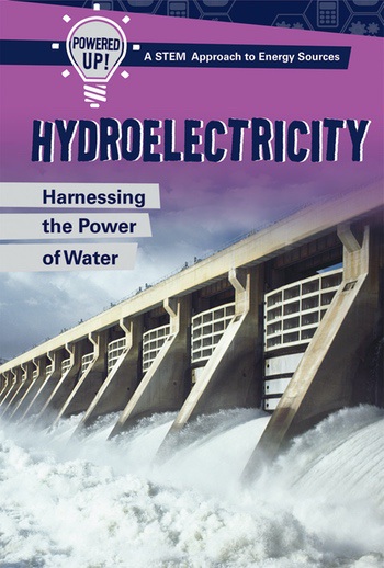 Powered Up! A STEM Approach to Energy Sources | Rosen Classroom